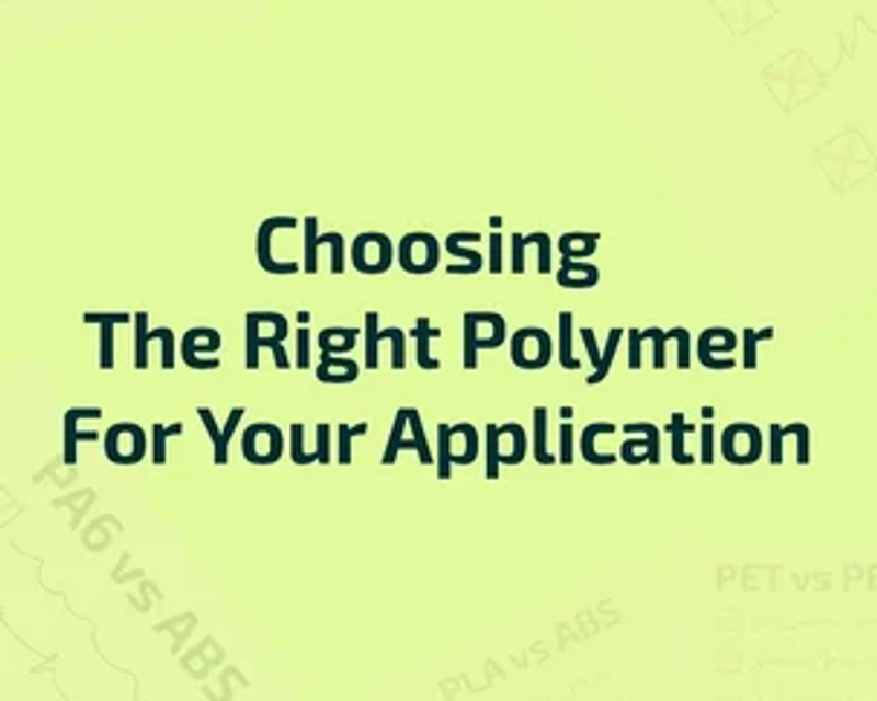 Choosing The Right Polymer For Your Application